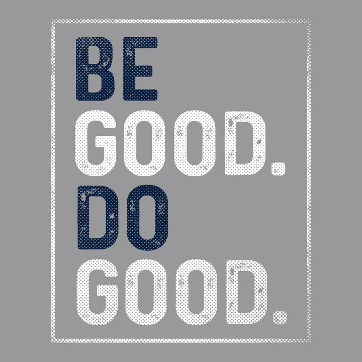 Be Good Do Good