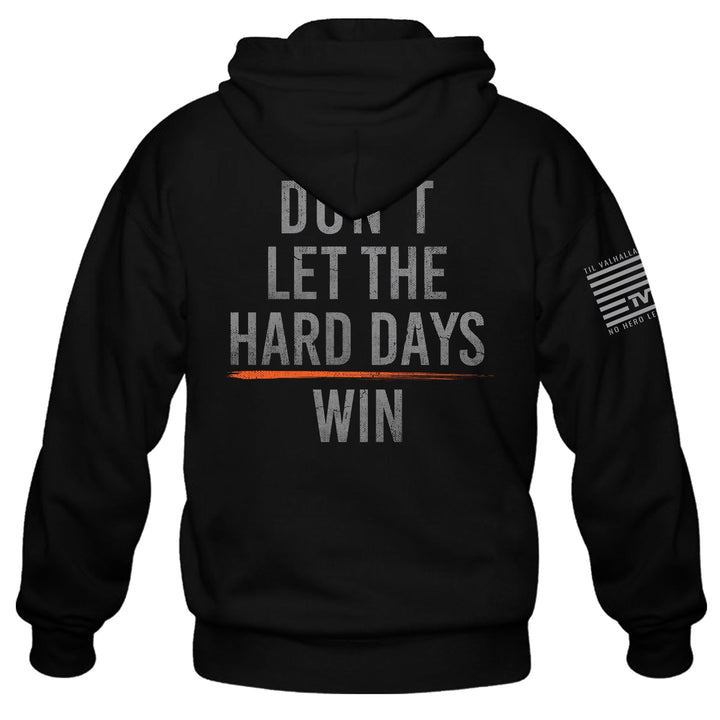 Hard Days Hoodie